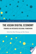 The ASEAN Digital Economy Towards an Integrated Regional Framework.