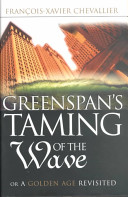 Greenspan's taming of the wave, or, A golden age revisited /