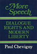 More speech : dialogue rights and modern liberty /
