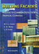 Building facades : a guide to common defects in tropical climates /