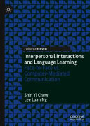 Interpersonal interactions and language learning : face-to-face vs. computer-mediated communication /