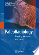 Paleoradiology : imaging mummies and fossils /