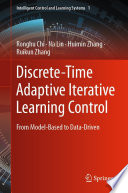 Discrete-Time Adaptive Iterative Learning Control : From Model-Based to Data-Driven /