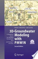 3D-groundwater modeling with PMWIN : a simulation system for modeling groundwater flow and transport processes /