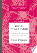 Social Impact Funds : Definition, Assessment and Performance /