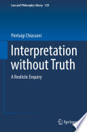 Interpretation without Truth : A Realistic Enquiry /