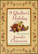 A quilter's holiday : an Elm Creek quilts novel /