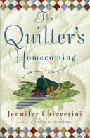 The quilter's homecoming : an Elm Creek quilts novel /