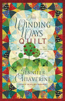 The winding ways quilt : an Elm Creek quilts novel /