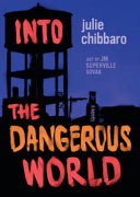 Into the dangerous world /