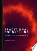 Traditional counselling : theory, practice and research /