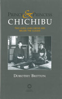 Prince and Princess Chichibu : two lives lived above and below the clouds : including a complete translation of Setsuko, Princess Chichibu's memoir The silver drum /