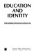 Education and identity /