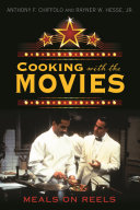 Cooking with the movies : meals on reels /