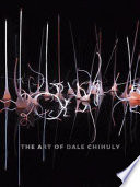 The art of Dale Chihuly /