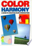 Color harmony : a guide to creative color combinations /