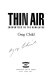 Thin air : encounters in the Himalayas /