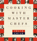 Cooking with master chefs /