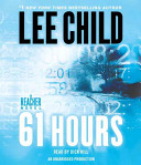 61 hours : a Reacher novel /