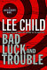 Bad luck and trouble : a Jack Reacher novel /