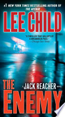 The enemy : a Jack Reacher novel /