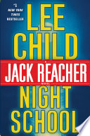 Night School : A Jack Reacher Novel /