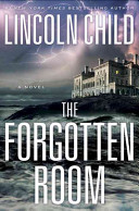 The forgotten room : a novel /