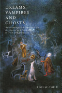 Dreams, vampires and ghosts : anthropological perspectives on the sacred and psychology in film and television /