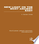 New light on the most ancient East /