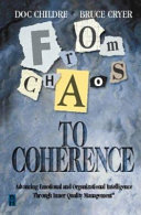 From chaos to coherence : advancing emotional and organizational intelligence through inner quality management /