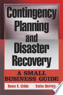 Contingency planning and disaster recovery : a small business guide /