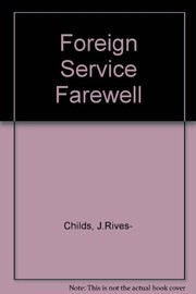 Foreign service farewell ; my years in the Near East /