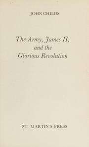 The army, James II, and the Glorious Revolution /
