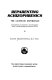 Reparenting schizophrenics : the cathexis experience : schizophrenics in treatment, an ethnographic study of ritual healing an symbolic action /