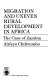 Migration and uneven rural development in Africa : the case of Zambia /