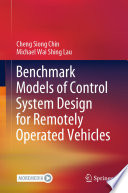 Benchmark Models of Control System Design for Remotely Operated Vehicles /