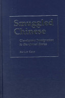 Smuggled Chinese : clandestine immigration to the United States /