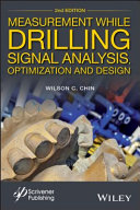 Measurement while drilling : signal analysis, optimization and design /