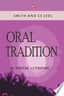 Oral Tradition in African Literature.