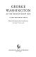 George Washington as the French knew him ; a collection of texts /