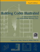 Building codes illustrated : a guide to understanding the 2012 International Building Code [registered trademark] /