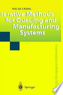 Iterative methods for queuing and manufacturing systems /