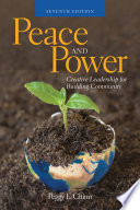Peace and power : creative leadership for building community /