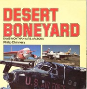 Desert boneyard : Davis Monthan A.F.B., Arizona /