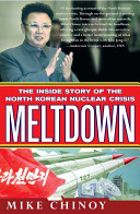 Meltdown : the inside story of the North Korean nuclear crisis /