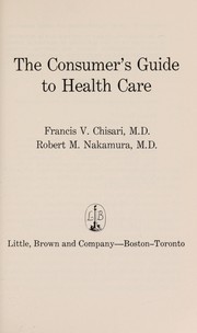 The consumer's guide to health care /