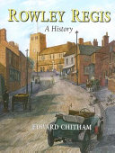 Rowley Regis : a history /