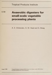 Anaerobic digesters for small-scale vegetable processing plants /
