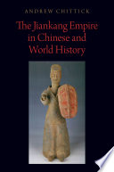 The Jiankang Empire in Chinese and world history /