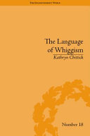 The language of Whiggism : liberty and patriotism, 1802-1830 /